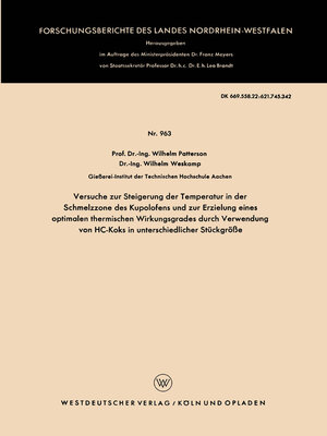 cover image of Versuche zur Steigerung der Temperatur in der Schmelzzone des Kupolofens und zur Erzielung eines optimalen thermischen Wirkungsgrades durch Verwendung von HC-Koks in unterschiedlicher Stückgröße